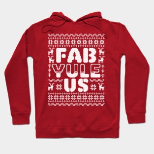 Fab-Yule-Us Fabulous Yule Funny Ugly Christmas Sweater Hoodie